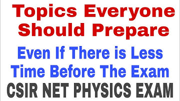 All Subjects Must To Prepare Topics | CSIR NET PHYSICS EXAM