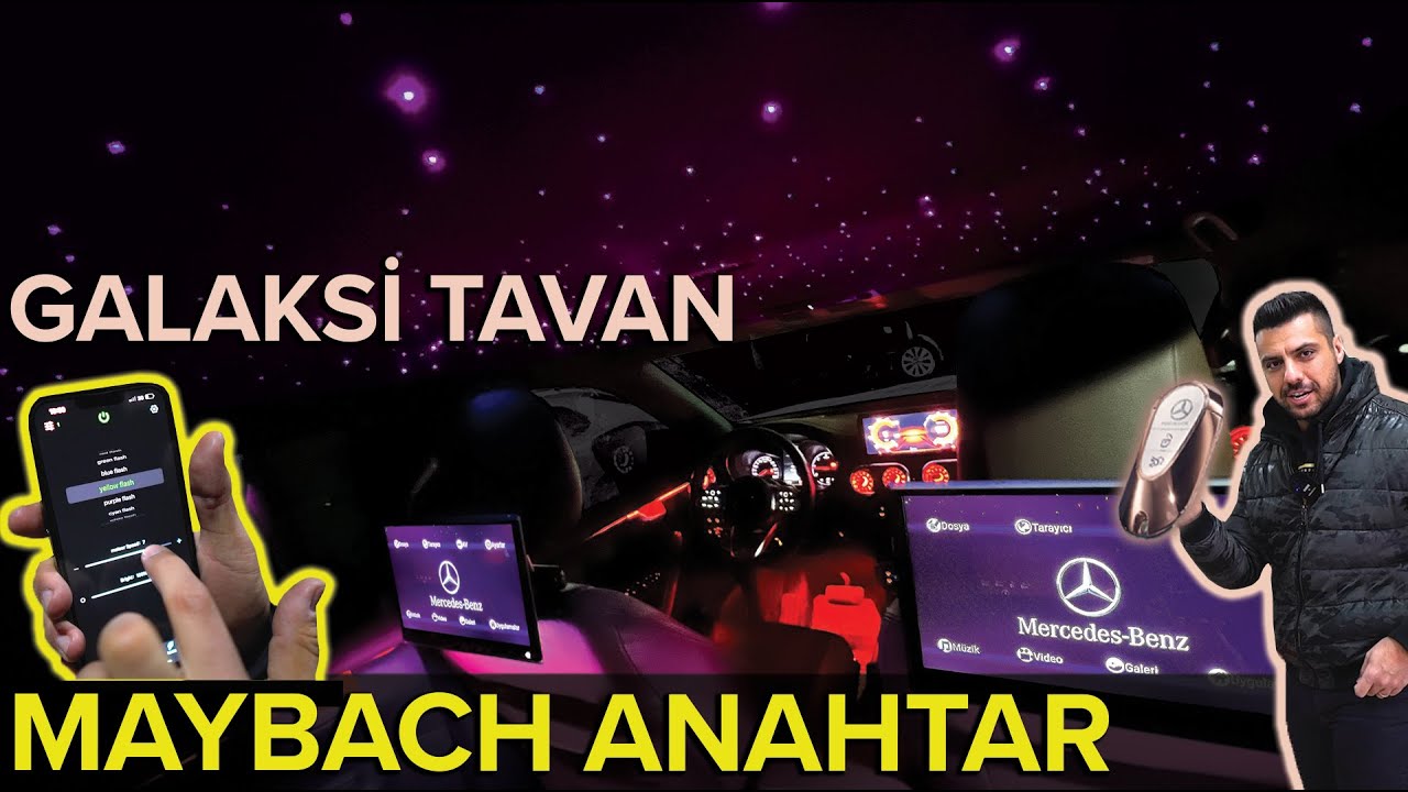 MERCEDES X CLASS | MAYBACH AKILLI ANAHTAR ve YILDIZ TAVAN | Modifiye Ediyorum