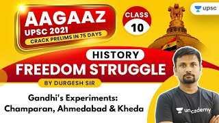 L10: AAGAAZ UPSC CSE/IAS Prelims 2021 | History by Durgesh Sir | Gandhi's Experiments