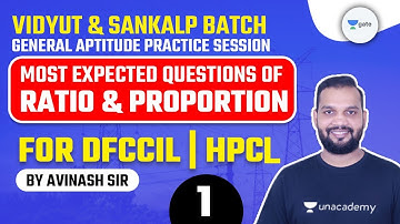Most Expected Questions of Ratio & Proportion for DFCCIL, HPCL | Trick/Shortcut | Avinash Sir