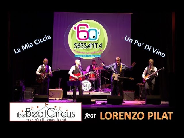 LA MIA CICCIA/UN PO' DI VINO - The Beat Circus feat LORENZO PILAT