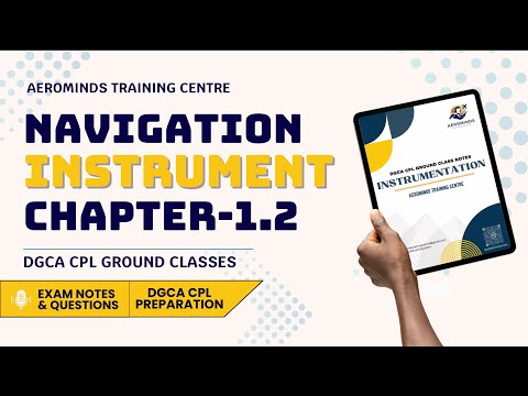 Air Navigation | Instruments | Chapter 1 - Introduction (Part 2) | DGCA CPL NOTES AND EXAM QUESTIONS