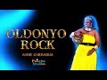 ANNE CHABAIBAI ~ OLDONYO ROCK || OFFICIAL AUDIO