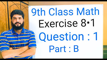 9th class Math Exercise 8.1 Question 1 part B | Balochistan Board | FREE EDUCATION | Muhammad Hilal