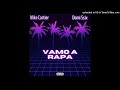 Mike cartier domi 5six  vamo a rapa official audio