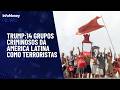 EUA: 7 países latinos estão na lista de grupos terroristas, incluindo Brasil | InfoMoney News