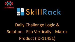 skillrack daily challenge logic and solution - flip vertically - matrix product (24-12-20)[id-11451]