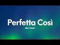 Aka 7even - Perfetta Così (Testo/Lyrics)