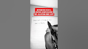 Algoritma Pengurutan (Sorting) Bubble Sort | Informatika X #algoritma #informatika