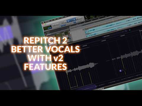 SynchroArts RePitch 2 How To Get Better Vocals With v.2 Features