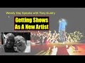 Getting Shows As A New Artist | Wendy Day Speaks With Tony Guidry