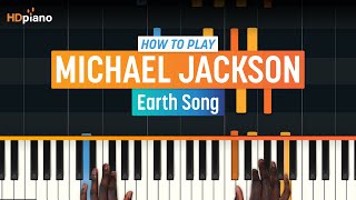 Video voorbeeld van "How to Play "Earth Song" by Michael Jackson | HDpiano (Part 1) Piano Tutorial"