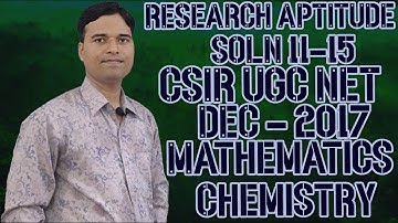 UGC-CSIR NET |General Aptitude prob 11-15 | Mathematical, Chemical Science Dec 2017 @ 3/4