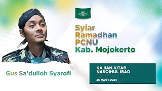 KAJIAN NASOIHUL IBAD OLEH GUS SA'DULLAH SAROFI