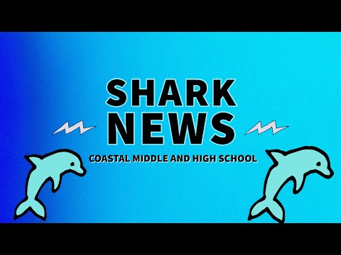 Coastal Middle and High School (Shark News) @CoastalMiddleandHighSchool