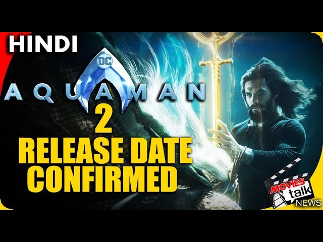 Aquaman 2 Release Date Confirmed Explained In Hindi Youtube