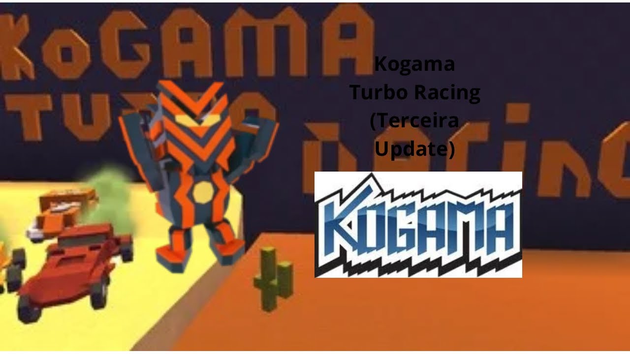 Kogama - Turbo Racing (MORE UPDATES) - YouTube