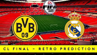 FIFA 2003 | BORUSSIA DORTMUND VS REAL MADRID | CHAMPIONS LEAGUE FINAL - RETRO PREDICTION