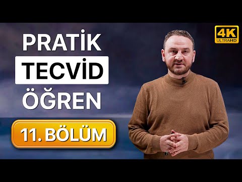 Pratik Tecvid Dersleri 11. Bölüm - (Kolay ve Hızlı)