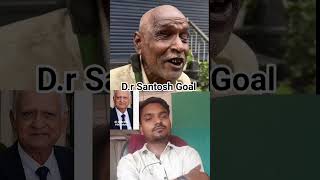 D.r Santosh Goal PHD