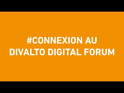 #Connexion au Divalto Digital Forum