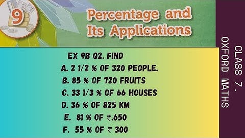 Class 7. Chp 9 Percentages and its applications.  Ex 9B ( Q2. Find ). Oxford Mathematics