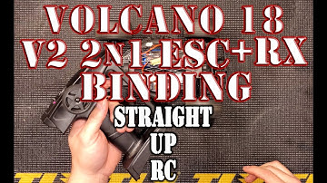 Volcano 18 - V2 ESC + Receiver Combo Binding Process - Redcat