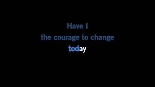 Sia - Courage To Change (From ''Music'' Soundtrack) [Karaoke Version]