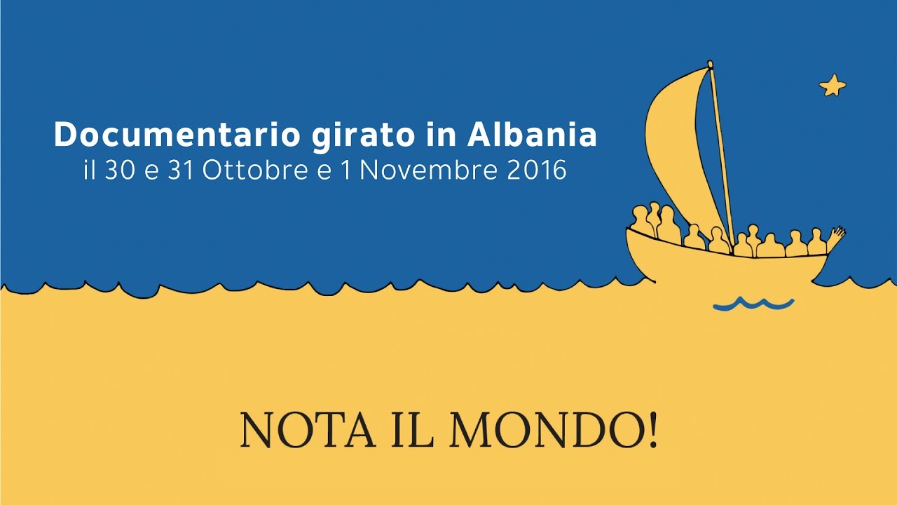Nota il Mondo (Documentario in Albania, 30 e 31/10 e 01/11/2016) | InOnda WebTv