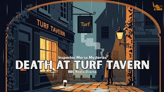 Death At The Turf Tavern  Inspector Morse Mysteries  Bbc Radio Drama