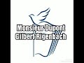 Cantique  mr dupont chant par gilbert rigenbach