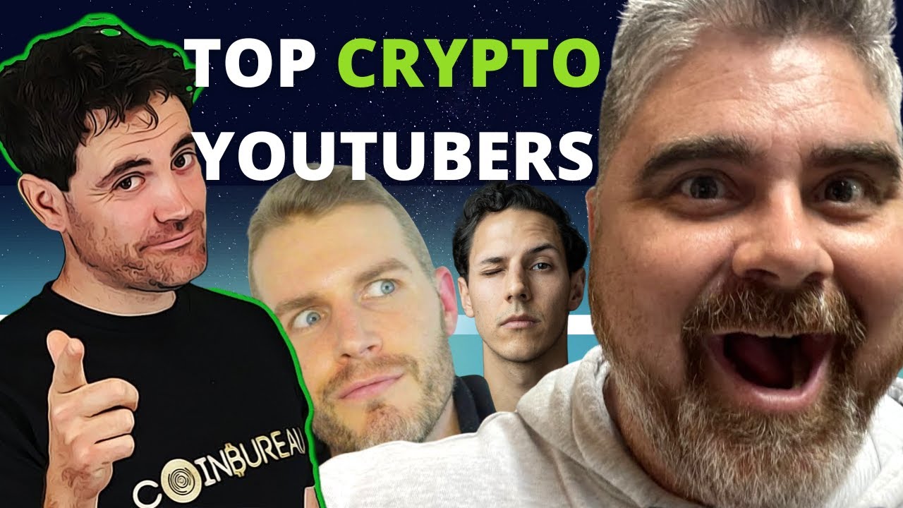 Top Crypto YouTubers - CoinBureau, Bitboy, Altcoin Daily, Alex Becker