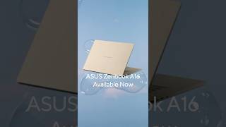 The Zenbook A16 has arrived 🫧 #availablenow