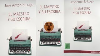 Juan García Ponce y José Antonio Lugo: El Maestro y su escriba