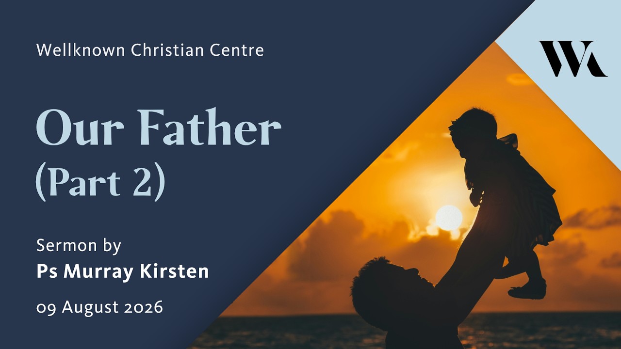 Our Father — Part 2