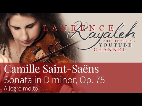 Laurence Kayaleh | ロロンス・カヤレイ | C. Saint-Saëns - Sonata for violin and piano, Op. 75 - Allegro molto