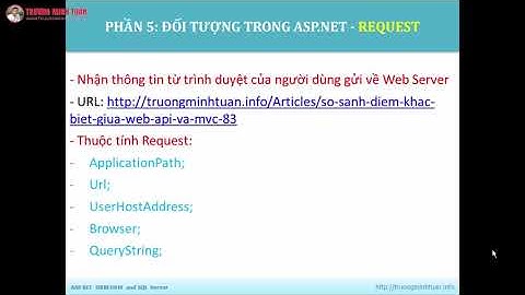 ASP.NET WEBFORM (Lesson27) - Đối Tượng REQUEST | TRUONGMINHTUAN