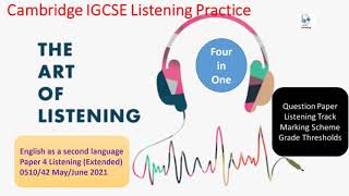 IGCSE Listening  0510 42  May  2021      Four in One