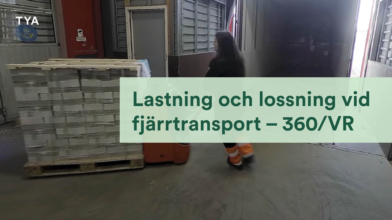 Lastning och lossning vid fjärrtransport – 360-film