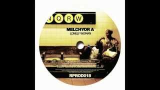 MELCHYOR A - Lonely Woman (Melchyor A's Original Mix)