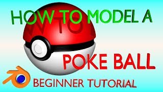 How to Model a POKE BALL  in Blender - Blender Beginners Tutorial