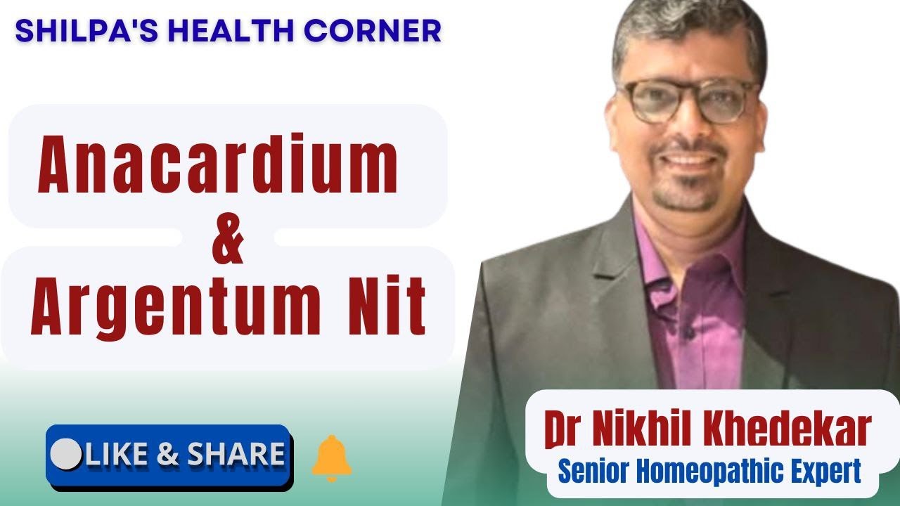 Evolution Of Anacardium & Argentum Nitricum | Dr Nikhil Khedekar | HHF | Dr Shilpa Tamrakar