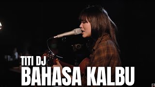 BAHASA KALBU - TITI DJ TAMI AULIA