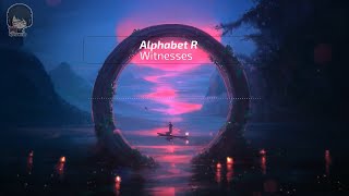 Alphabet R - Witnesses (Lyrics) | Copyright Free Music