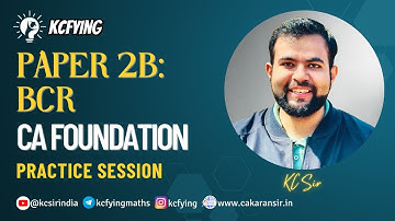 BCR Practice Session | CA Foundation | CA Karan Chandwani