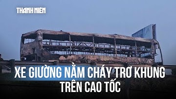 Xe giường nằm bốc cháy trơ khung trên cao tốc TP.HCM - Trung Lương