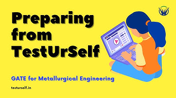 TestUrSelf Courses Introduction #gatemetallurgy #gateformetallurgy #gateexam