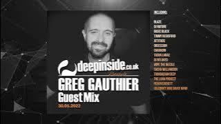 GREG GAUTHIER is on DEEPINSIDE (Exclusive Guest Mix)