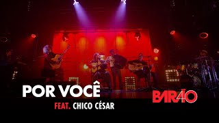 Video thumbnail of "Por Você - Barão Vermelho e Chico César"