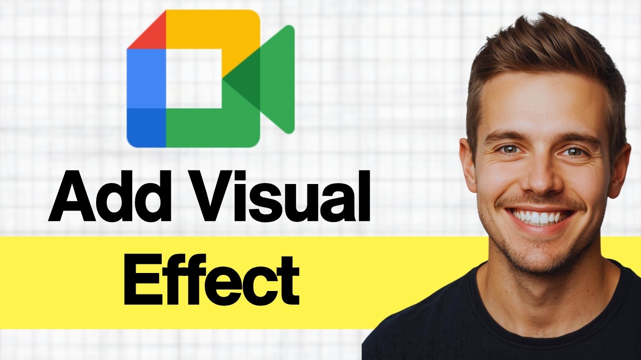 Google Meet Effects How To Add Visual Effects Virtual Backgrounds To Google Meet 2026 Guide ...